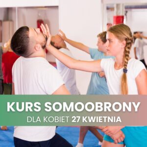 Kurs samoobrony dla kobiet - 27 kwietnia